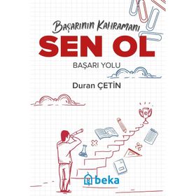 Başarının Kahramanı Sen Ol Başarı Yolu Duran Çetin