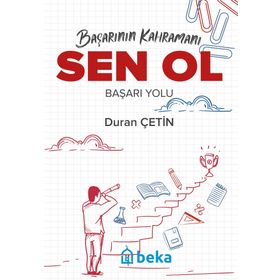 Başarının Kahramanı Sen Ol Başarı Yolu Duran Çetin