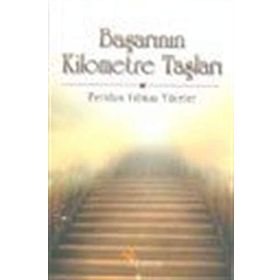 Başarının Kilometre Taşları - Feridun Yılmaz Yüceler