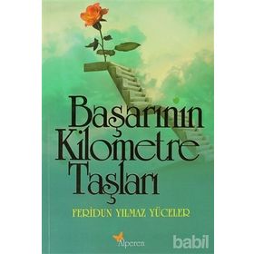Başarının Kilometre Taşları - Feridun Yılmaz Yüceler