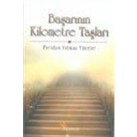 Başarının Kilometre Taşları - Feridun Yılmaz Yüceler