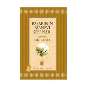BAŞARININ MANEVI SEBEPLERI - FARUK BEŞER