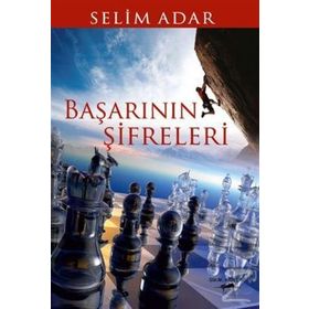 Başarının Şifreleri - Selim Adar
