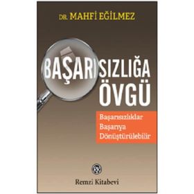 Başarısızlığa Övgü - Mahfi Egilmez