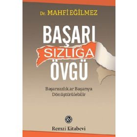 Başarısızlığa Övgü - Mahfi Egilmez