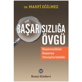 Başarısızlığa Övgü - Mahfi Egilmez