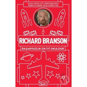 Başarısızlık En İyi Okuldur - Richard Branson