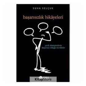 Başarısızlık Hikayeleri - Suha Selçuk