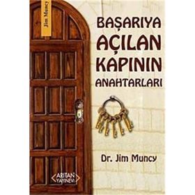 Başarıya Açılan Kapının Anahtarları - jimy muncy