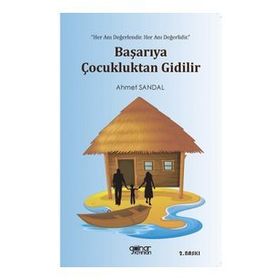 Başarıya Çocukluktan Gidilir - Ahmet Sandal