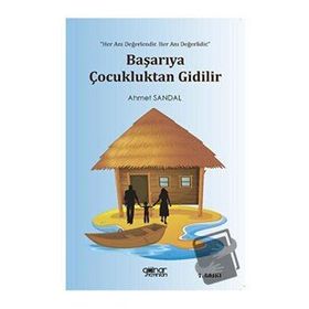 Başarıya Çocukluktan Gidilir - Ahmet Sandal