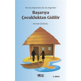 Başarıya Çocukluktan Gidilir - Ahmet Sandal