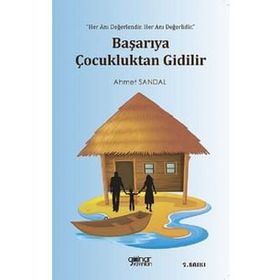 Başarıya Çocukluktan Gidilir - Ahmet Sandal