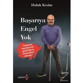Başarıya Engel Yok - Haluk Kesim