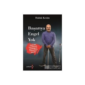 Başarıya Engel Yok - Haluk Kesim