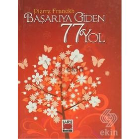 Başarıya Giden 77 Yol Ciltli - Pierre Franckh