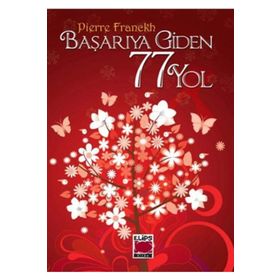 Başarıya Giden 77 Yol Ciltli - Pierre Franckh