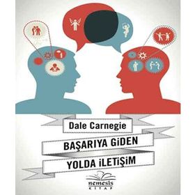 BAŞARIYA GIDEN YOLDA İLETIŞIM - DONNA DALE CARNEGIE