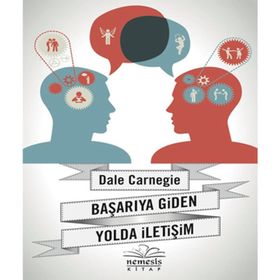 BAŞARIYA GIDEN YOLDA İLETIŞIM - DONNA DALE CARNEGIE
