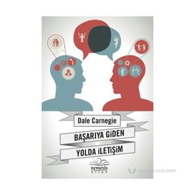 BAŞARIYA GIDEN YOLDA İLETIŞIM - DONNA DALE CARNEGIE