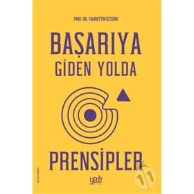 Başarıya Giden Yolda Prensipler - Fahrettin Öztürk