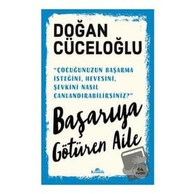 Başarıya Götüren Aile - Doğan Cüceloğlu - Kronik Kitap