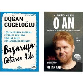 Başarıya Götüren Aile - Doğan Cüceloğlu - O An - M. Barış Muslu