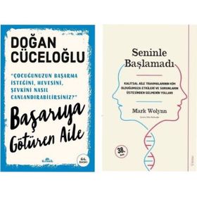 Başarıya Götüren Aile - Doğan Cüceloğlu - Seninle Başlamadı - Mark Wolynn