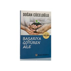 BAŞARIYA GÖTÜREN AILE SINAV DÖNEMİNDE ANA-BABALIK - DOĞAN CÜCELOĞLU