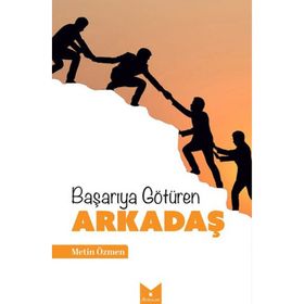 Başarıya Götüren Arkadaş Metin Özmen