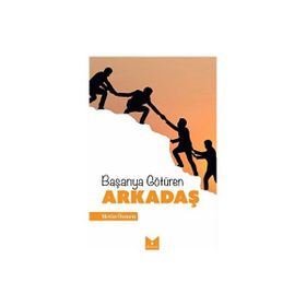 Başarıya Götüren Arkadaş Metin Özmen