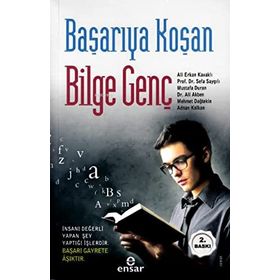 Başarıya Koşan Bilge Genç Ensar Neşriyat Yayınları