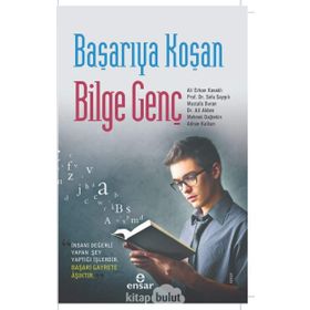 Başarıya Koşan Bilge Genç Ensar Neşriyat Yayınları