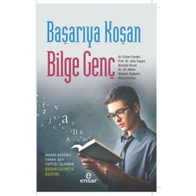 Başarıya Koşan Bilge Genç Ensar Neşriyat Yayınları