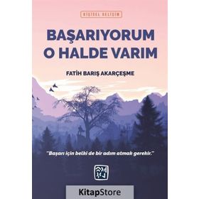 Başarıyorum O Halde Varım - Fatih Barış Akarçeşme
