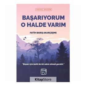 Başarıyorum O Halde Varım - Fatih Barış Akarçeşme