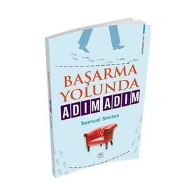 Başarma Yolunda Adım Adım - Samuel Smiles