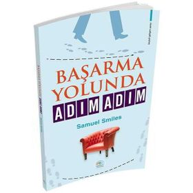 Başarma Yolunda Adım Adım - Samuel Smiles