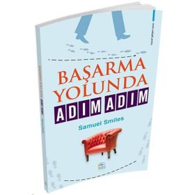 Başarma Yolunda Adım Adım - Samuel Smiles