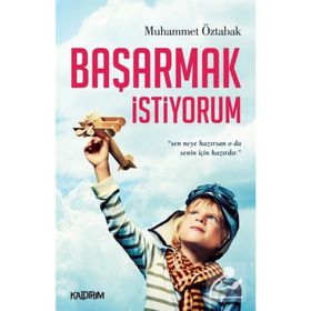 Başarmak İstiyorum - Muhammet Öztabak
