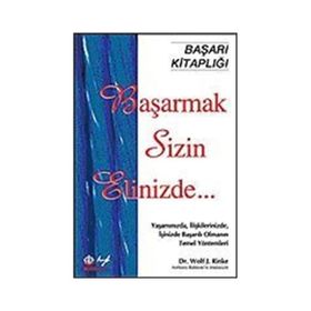 Başarmak Sizin Elinizde - Wolf J. Rinke