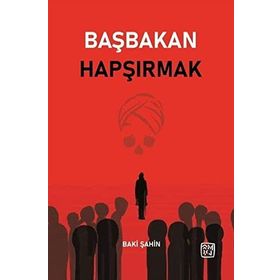 Başbakan Hapşırmak Baki Şahin