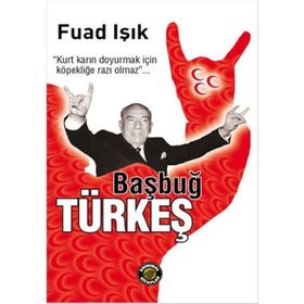 Başbuğ Türkeş - Fuad Işık