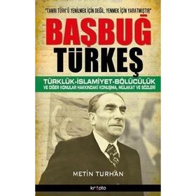Başbuğ Türkeş - Metin Turhan