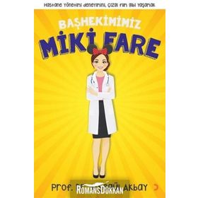 Başhekimimiz Miki Fare - Ayşegül Akbay