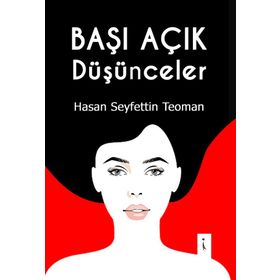 Başı Açık Düşünceler - Hasan Seyfettin
