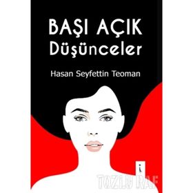 Başı Açık Düşünceler - Hasan Seyfettin