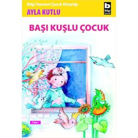 BAŞI KUŞLU ÇOCUK - AYLA KUTLU