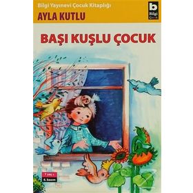 BAŞI KUŞLU ÇOCUK - AYLA KUTLU