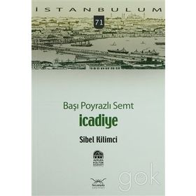 BAŞI POYRAZLI SEMT İCADİYE - SIBEL KILIMCI